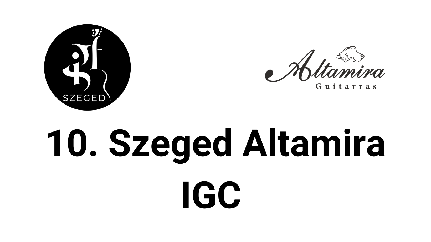 10. Szeged Altamira Nemzetközi Gitárverseny